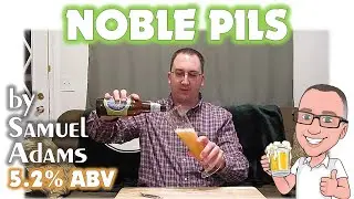 Samuel Adams Noble Pils (Czech, German, and/or American pilsner!?)