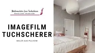 Maler aus Pulheim: Meisterfachbetrieb Tuchscherer (2020) [Imagefilm]