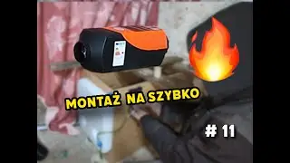 Zimno wygrało. Webasto zamontowane po partyzancku ❄️🔥 (nie róbcie tego)