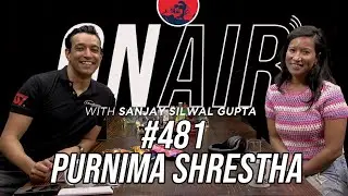 On Air With Sanjay #481 - Purnima Shrestha