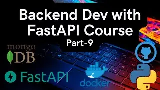 Python API Development With FastAPI - Comprehensive Course for Beginners P-9 Docker & docker compose