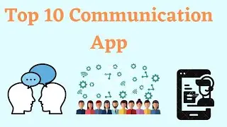 Top 10 Communication apps. Riya kucheriya