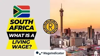 South Africa | What is a Living Wage? | Mywage.co.za | Explainer by WageIndicator Foundation