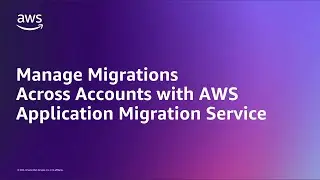 Manage Large-Scale Migrations with AWS Application Migration Service | Amazon Web Services