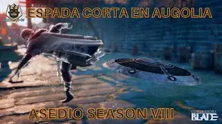 Asedio con ESPADA CORTA en Augolia | Season VIII de Conqueror's Blade