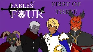 Fables of Four - Tower of Destiny (Part 1 of 3)