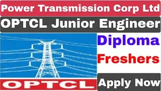 OPTCL Junior Engineer Recruitment 2021 | Odisha Power Transmission Corporation Ltd JE 2021