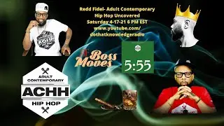 Redd Fidel- Adult Contemporary Hip Hop Uncovered ft. Knowledge Born Allah