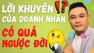 Daily Spoken English 31: Lời khuyên của doanh nhân có quá ngược đời -Tiếng Anh giao tiếp- Thắng Phạm