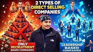 2 Types of Direct Selling Companies | Recruitment Based vs Leadership Based | सच जान लो