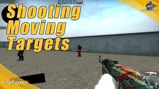 CS:GO | Shooting Moving Targets