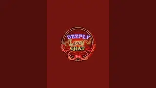 DEEPLY LOVE CHAT is live!