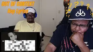 Rap Lyrics Taken Outta Context