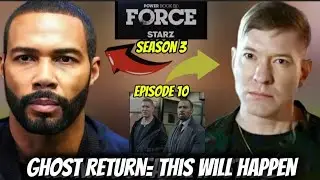 This Is EXACTLY How Ghost Will Return For Tommy In Ep 10 | Power Book 4 Force Season 3 