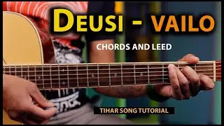 Deusi guitar lesson - Tihar song Deusi - vailo