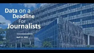 Data on a Deadline for Journalists