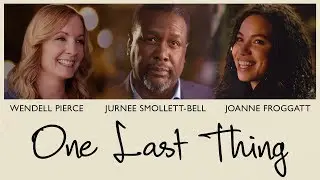 One Last Thing - Official Trailer