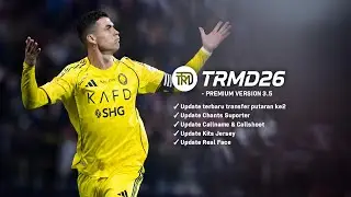 РЕЛИЗ!! eFootball&trade; TRMD26 Полная азиатская модификация Премиум-версия 3.5 | ИСПРАВЛЕНИЕ обновлени...