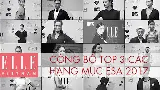 C&ocirc;ng bố top 3 c&aacute;c hạng mục tại ELLE Style Awards 2017