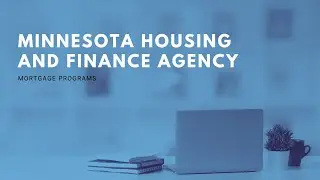 Minnesota Housing And Finance Agency - Mortgage Programs