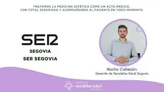 Nacho Cabezón | Ser Segovia | Recoletas Salud