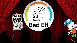 Bad Elf Webinar 1 - Introduction to Bad Elf Flex