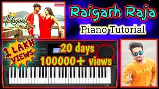 RAIGARH WALA RAJA || CG SONG || INSTRUMENTAL || PIANO TUTORIAL || HEAVY RHYTHM