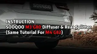 How To Install SOOQOO M3 G80 Rear Diffuser & Splitter?