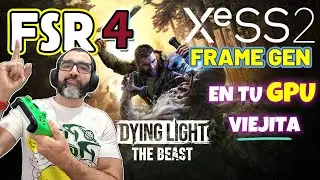 Dying Light The Beast: C&oacute;mo activar FSR4 + XeSS Frame Generation en CUALQUIER GPU