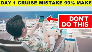 25 Things Every SMART Cruise Passenger Does IMMEDIATELY After BOARDING!