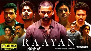 Raayan Full Movie Hindi Dubbed 2024 | Dhanush, Sundeep Kishan, SJ Suryah | HDReviews & Facts