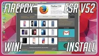 [WIN] How to install Firefox ESR V52 64bit