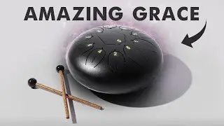 Amazing Grace  - Tank Drum / Steel Tongue Drum Cover