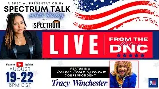 Spectrum Talk with Ruby LIVE News Report from the 2024 Democratic National Convention