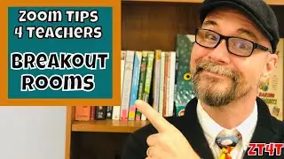 Zoom Tips for Teachers #2 Breakout Rooms Part 1 - Behavior Management