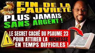 SECRET INTERDIT du Psaume 23 Pour Attirer BEAUCOUP D'ARGENT en Périodes de Crise (RÉSULTAT IMMÉDIAT)