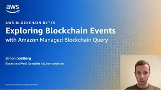Exploring Blockchain Events with Amazon Managed Blockchain Query | Amazon Web Services