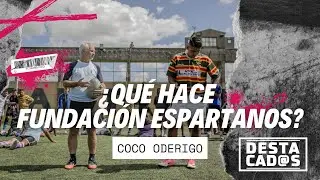 FUNDACIÓN ESPARTANOS y cómo a través del #RUGBY dan una #SEGUNDAOPORTUNIDAD