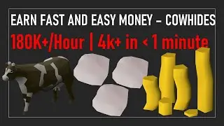 Fast and Easy Money Making| 180K+/Hour| OSRS| Old School Runescape| Cowhide Collecting| F2P|
