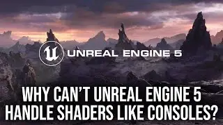 Why Is Shader Pre-Compilation So Hard For PC But No Issue At All For Consoles?