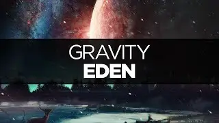 [LYRICS] EDEN - Gravity