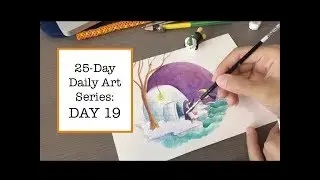 WATERCOLOR & MIXED MEDIA PAINTING TIME LAPSE || 25 Daily Art Series: DAY 19