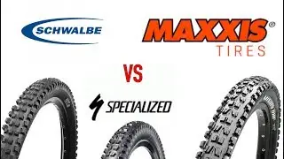 Best enduro mtb tires? Maxxis vs Schwalbe vs Specialized