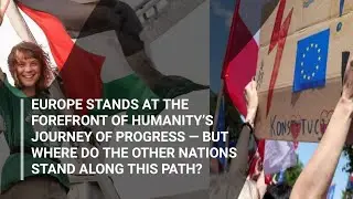 Europe&rsquo;s Human Progress vs The World | History, Culture & Reality