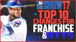 MLB the Show 17 Top 10 Franchise & RTTS Changes Wishlist