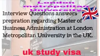 interview Questions answers London metropolitan University in business administration course