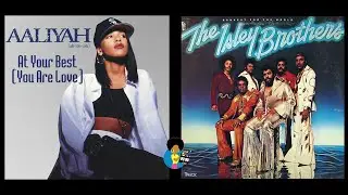 At Your Best (You Are Love) by The Isley Brothers and Aaliyah (Lyric Analysis)