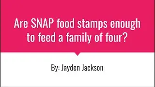 Are SNAP food stamps enough to feed a family of four? - Jayden Jackson