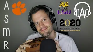 ASMR CFP Championship LSU vs Clemson Relaxing Whisper Ramble, Tapping | ASMR Football to Sleep