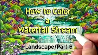 How to color waterfall stream with acrylic markers and coloring pencils. Landscape 1, Part 6.